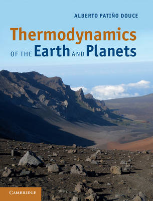 Thermodynamics of the Earth and Planets - Alberto Pati&ntilde;o Douce