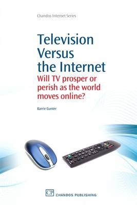 Television Versus the Internet - Barrie Gunter