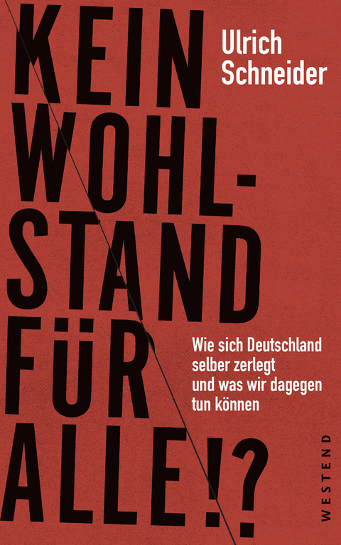 Kein Wohlstand f&uuml;r alle!? - Ulrich Schneider