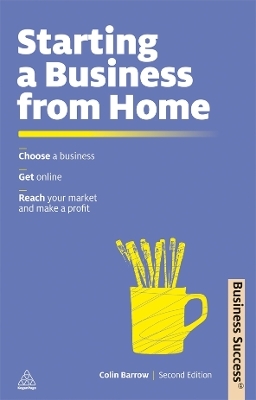 Starting a Business From Home - Colin Barrow