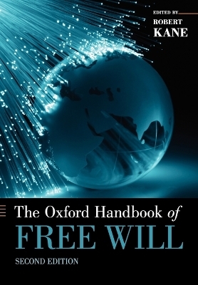 The Oxford Handbook of Free Will - 