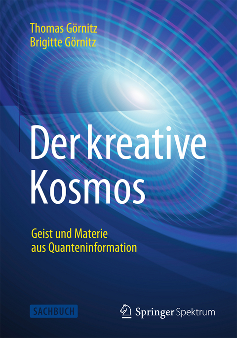 Der kreative Kosmos - Thomas G&ouml;rnitz, Brigitte G&ouml;rnitz