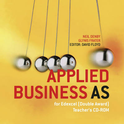 Applied Business Studies AS for Edexcel - Neil Denby, Glynis Frater, David Floyd