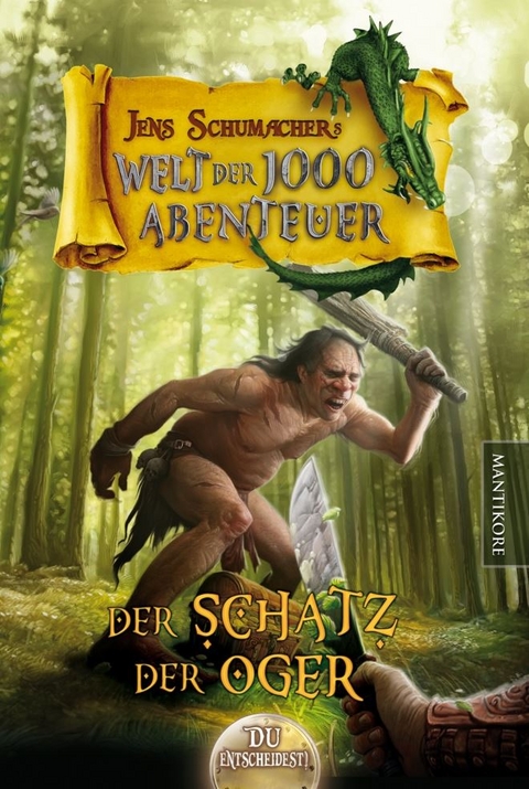 Die Welt der 1000 Abenteuer - Der Schatz der Oger: Ein Fantasy-Spielbuch - Jens Schumacher