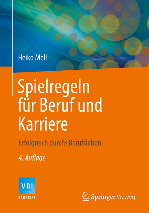 Spielregeln f&uuml;r Beruf und Karriere - Heiko Mell