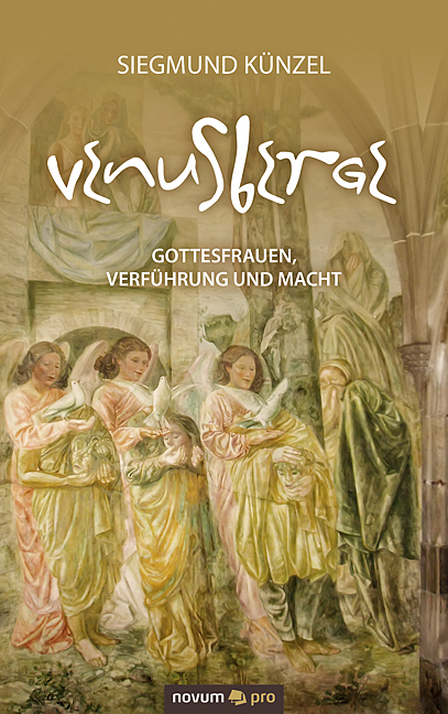 VENUSBERGE - Siegmund K&uuml;nzel