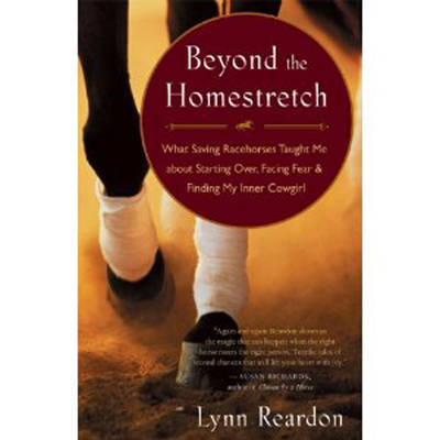 Beyond the Homestretch - Lynn Reardon