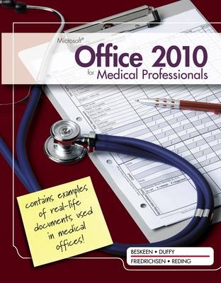 Microsoft&reg; Office 2010 for Medical Professionals Illustrated - Lisa Friedrichsen, Elizabeth Reding, David Beskeen, Jennifer Duffy