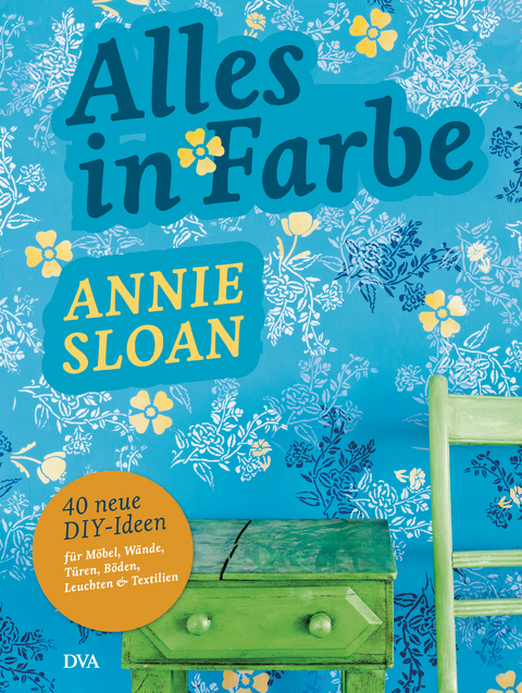 Alles in Farbe - Annie Sloan