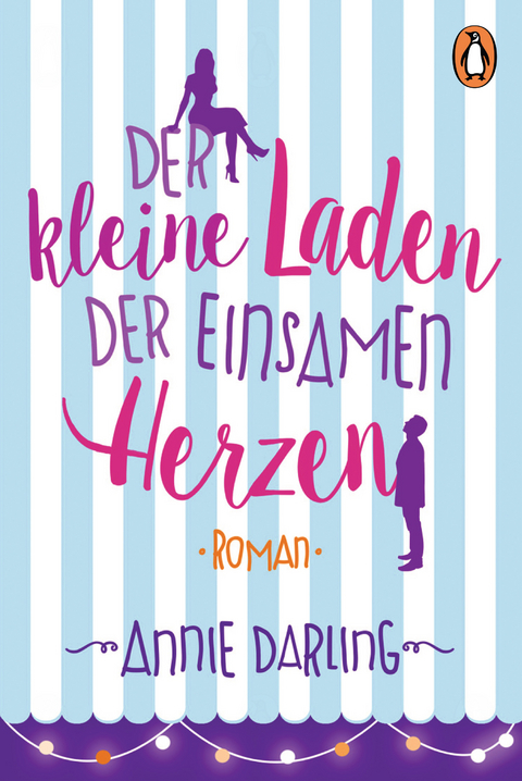 Der kleine Laden der einsamen Herzen - Annie Darling