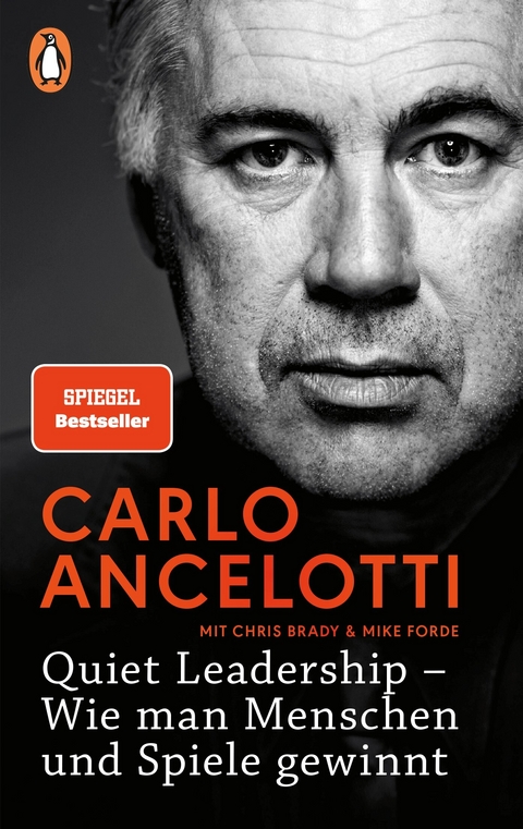 Quiet Leadership &ndash; Wie man Menschen und Spiele gewinnt - Carlo Ancelotti
