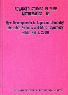 New Developments In Algebraic Geometry, Integrable Systems And Mirror Symmetry (Rims, Kyoto, 2008) - 