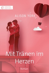 Mit Tr&auml;nen im Herzen - Alison York