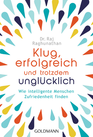 Klug, erfolgreich, und trotzdem unglücklich