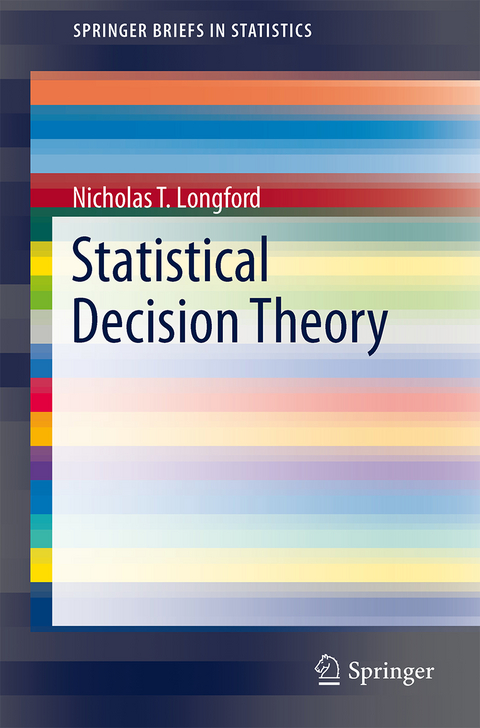 Statistical Decision Theory - Nicholas T. Longford