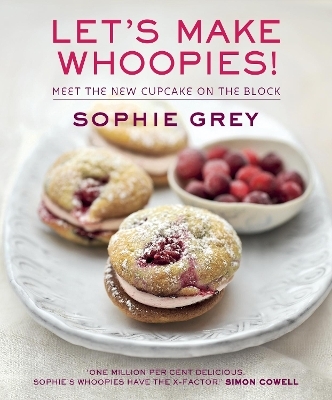 Let's Make Whoopies! - Sophie Grey