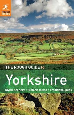 The Rough Guide to Yorkshire -  Rough Guides