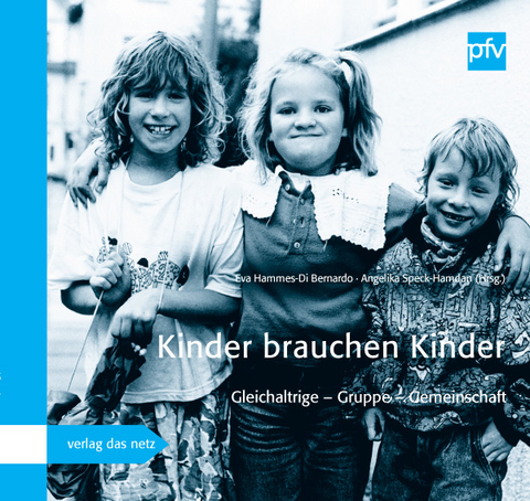 Kinder brauchen Kinder - 