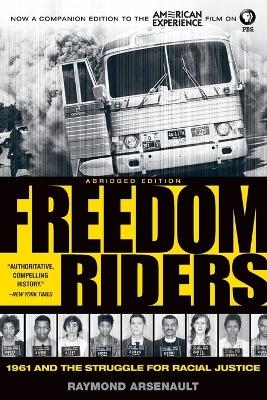 Freedom Riders Abridged - Raymond Arsenault