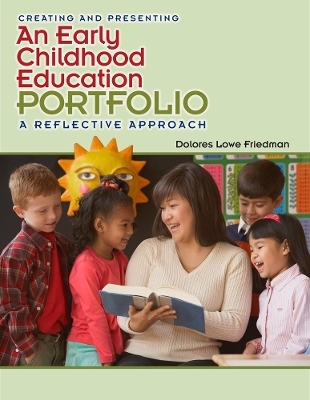 Creating an Early Childhood Education Portfolio - Delores Friedman