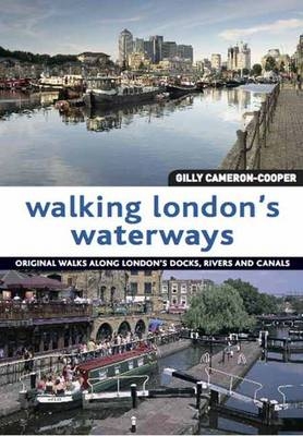 Walking London's Waterways - Gilly Cameron Cooper