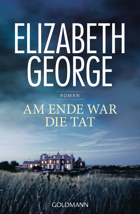 Am Ende war die Tat - Elizabeth George