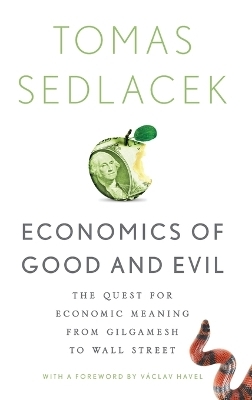 Economics of Good and Evil - Tomas Sedlacek