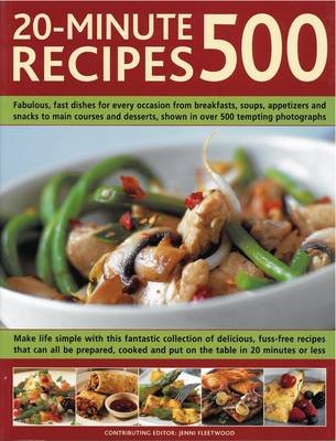 20-minute Recipes 500 - Jenni Fleetwood