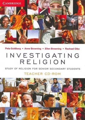 Investigating Religion Teacher CD-Rom - Peta Goldburg, Anne Browning, Ellen Browning, Rachael Oike