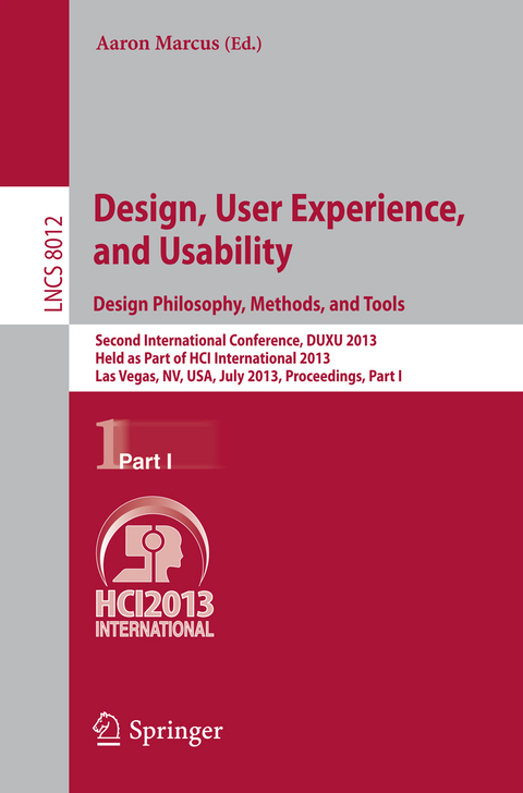 Design, User Experience, and Usability: Design Philosophy, Methods, and Tools - 