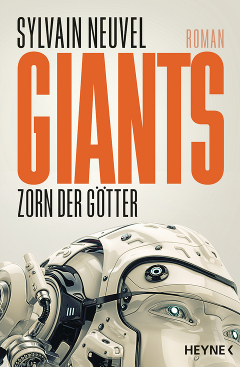 Giants - Zorn der G&ouml;tter - Sylvain Neuvel