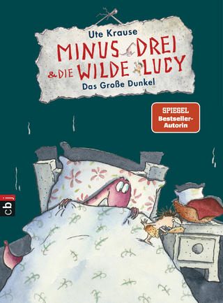 Minus Drei und die wilde Lucy - Das Große Dunkel
