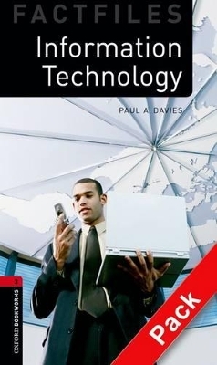 Oxford Bookworms Library Factfiles: Level 3:: Information Technology audio CD pack - Paul Davies