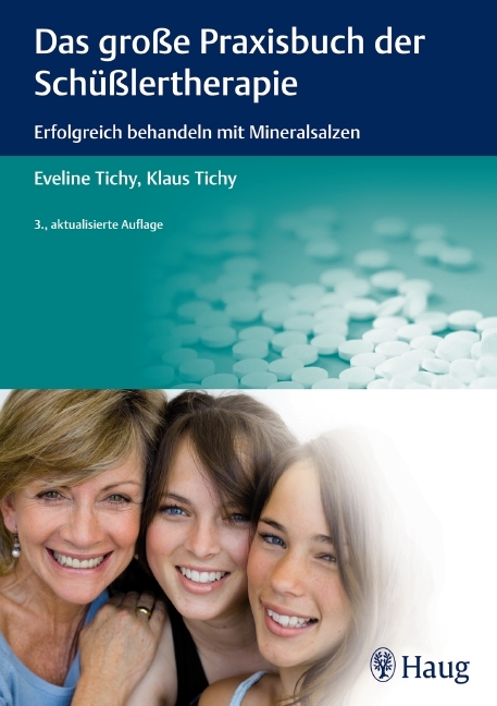 Das große Praxisbuch der Schüßlertherapie - Eveline Tichy, Klaus Tichy