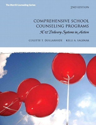 Comprehensive School Counseling Programs - Colette T. Dollarhide, Kelli A. Saginak