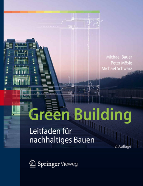 Green Building - Michael Bauer, Peter M&ouml;sle, Michael Schwarz