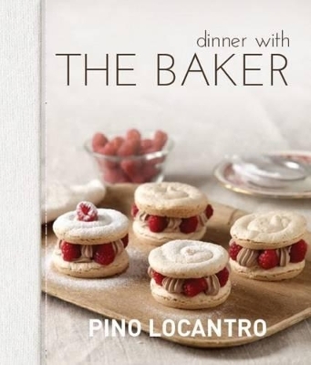 Dinner with the Baker - Pino Locantro
