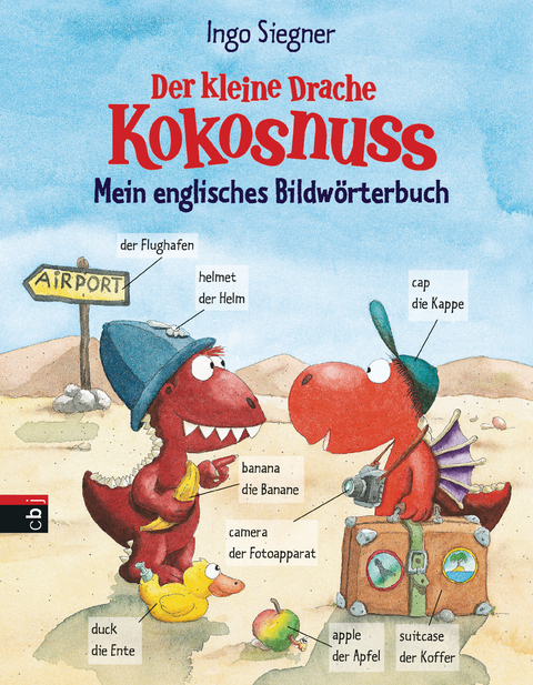 Der kleine Drache Kokosnuss - Mein englisches Bildw&ouml;rterbuch - Ingo Siegner