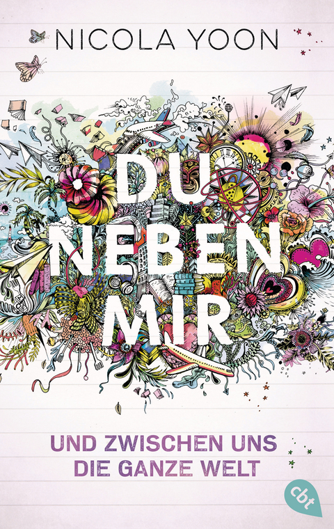 Du neben mir und zwischen uns die ganze Welt - Nicola Yoon
