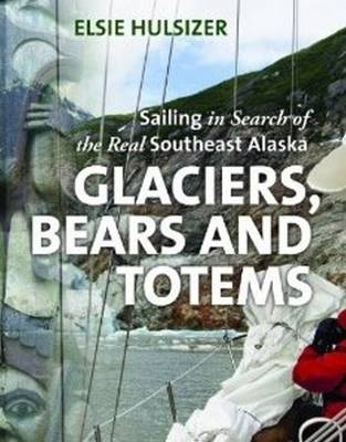 Glaciers, Bears and Totems