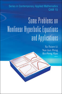 Some Problems On Nonlinear Hyperbolic Equations And Applications - 