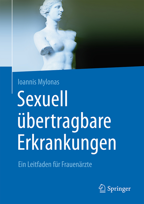 Sexuell &uuml;bertragbare Erkrankungen - Ioannis Mylonas