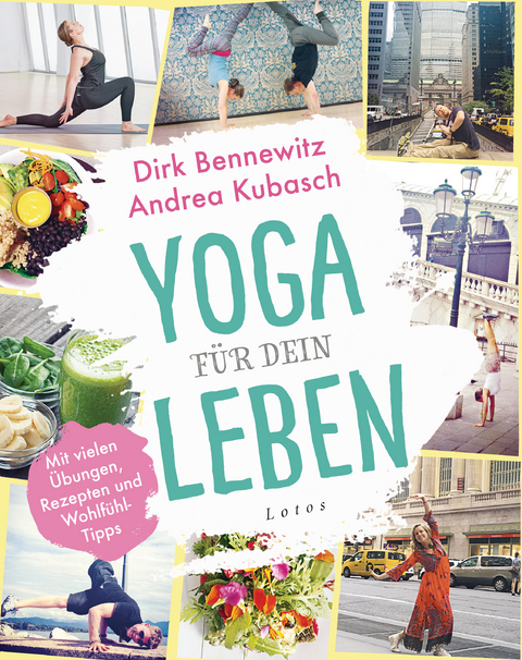 Yoga f&uuml;r dein Leben - Dirk Bennewitz, Andrea Kubasch