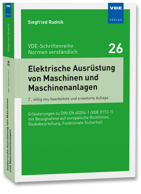 Elektrische Ausr&uuml;stung von Maschinen und Maschinenanlagen - Siegfried Rudnik