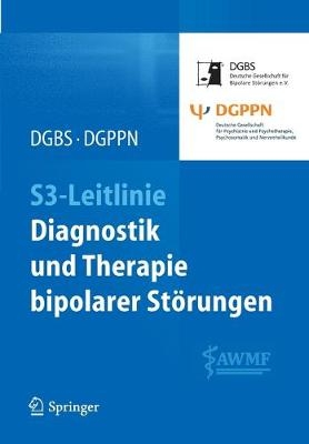 S3-Leitlinie - Diagnostik und Therapie bipolarer St&ouml;rungen