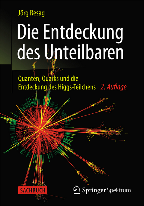 Die Entdeckung des Unteilbaren - J&ouml;rg Resag