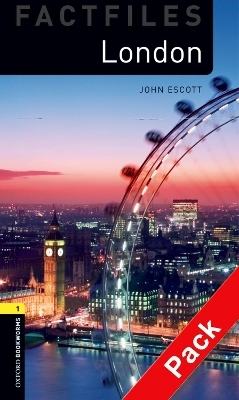 Oxford Bookworms Library Factfiles: Level 1:: London audio CD pack - John Escott
