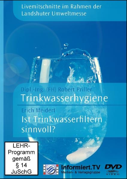 Informiert.TV - Trinkwasserhygiene & Ist Trinkwasserfiltern sinnvoll? - 