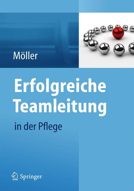 Erfolgreiche Teamleitung in der Pflege - Susanne M&ouml;ller