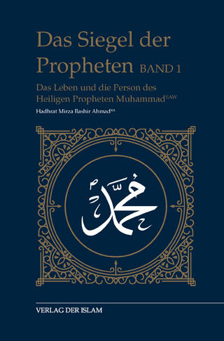 Das Siegel der Propheten - Band 1